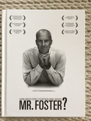 Carcas, Amado: How Much Does Your Building Weigh, Mr Foster?