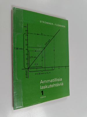 Arne O. Strömmer : Ammatillisia laskutehtäviä 1