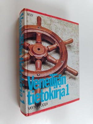 Veneilijän tietokirja 1 : Veneilyoppi