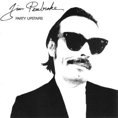 JIM PEMBROKE: Party Upstairs CD (WIGWAM)