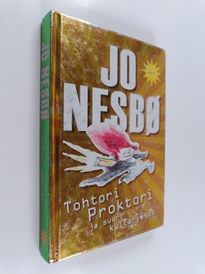 Jo Nesbö : Tohtori Proktori ja suuri kultaryöstö
