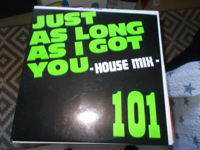 12" VINYYLI SINKKU 101 ** JUST AS LONG AS I GOT YOU **
