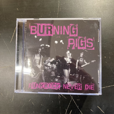 Burning Pigs - Punkrock Never Dies CD
