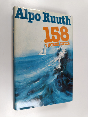Alpo Ruuth : 158 vuorokautta : kertomus matkasta Bernt Ha...