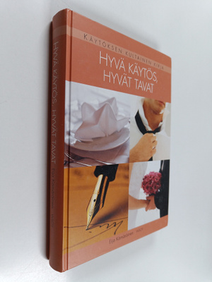 Eija Kämäräinen : Hyvä käytös, hyvät tavat : käytöksen ku...