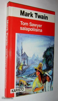 Mark Twain : Tom Sawyer salapoliisina - Karisto 6.p 1989
