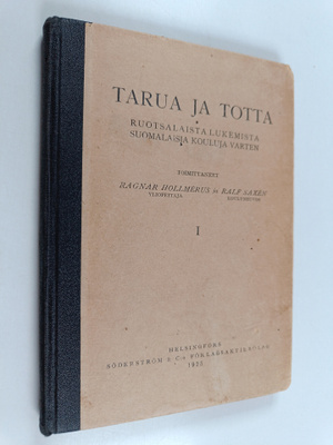 Tarua ja totta : ruotsalaista lukemista suomalaisia koulu...