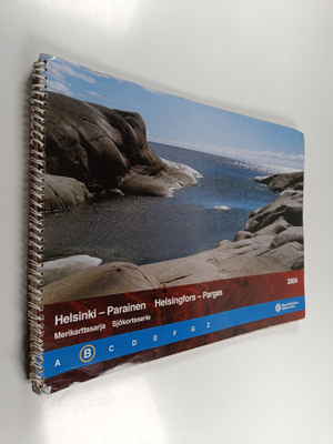 Merikarttasarja B 2004 : Helsinki-Parainen = Sjökortsseri...