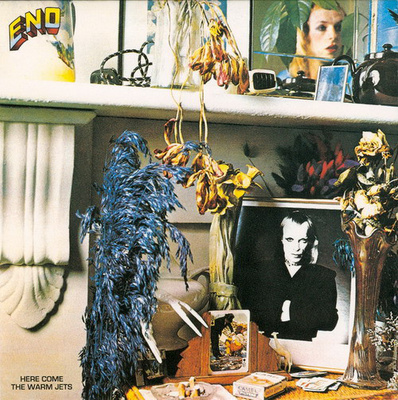 BRIAN ENO - HERE COME THE WARM JETS