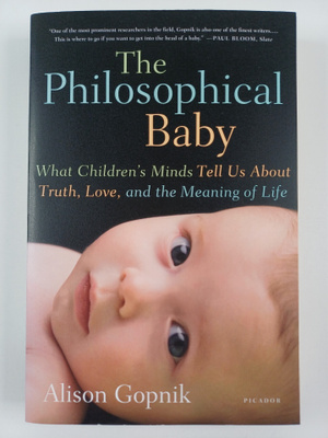 Alison Gopnik : The philosophical baby : what children's ...