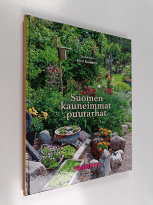 Kirsi (toim.) Tuominen : Suomen kauneimmat puutarhat