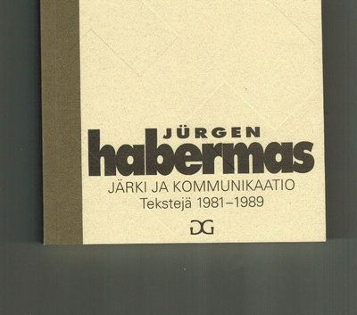 Habermas: Järki ja kommunikaatio  (uudistettu painos)