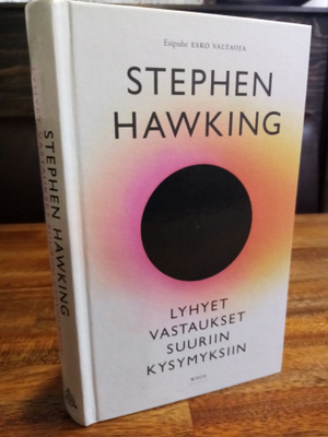 HAWKING :  Lyhyet vastaukset suuriin kysymyksiin ( SIS POSTI