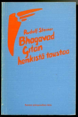 Rudolf Steiner: Bhagavad Gitan henkistä taustaa