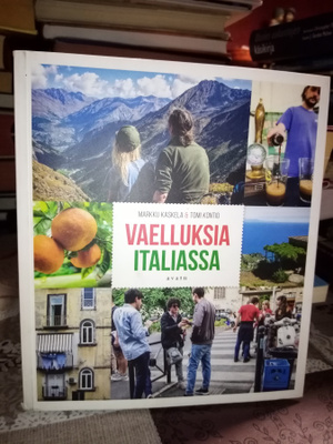 Kaskela -  Kontio :  Vaelluksia Italiassa ( SIS POSTIKULU)