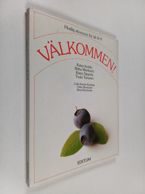 Välkommen! : tillvalskurser i huslig ekonomi för åk 8-9
