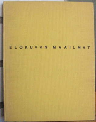 Jouko Tyyri (t.): Elokuvan maailmat, Gummerus 1957. 200 s.