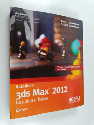 Randi L. Derakhshani : 3D studio max - Guida ufficiale