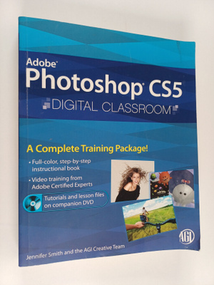 Jennifer Smith ym. : Photoshop CS5 Digital Classroom, (Bo...