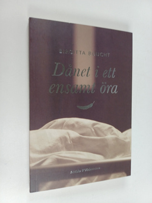 Daanet i ett ensamt öra : roman ur gränszonerna, en saga ...