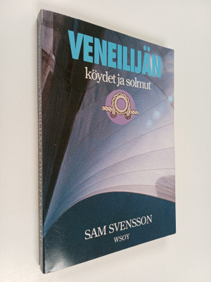 Sam Svensson : Veneilijän köydet ja solmut
