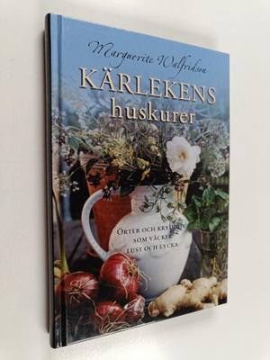 Marguerite Walfridson : Kärlekens huskurer : örter och kr...