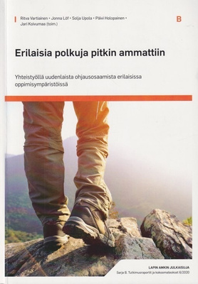 Ritva Vartiainen (toim.): Erilaisia polkuja pitkin ammattiin