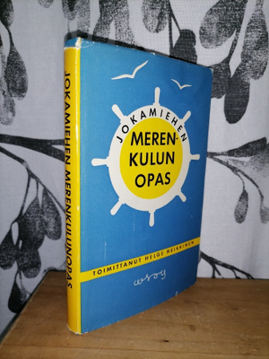 Jokamiehen merenkulunopas - toim, Helhe Heikkinen