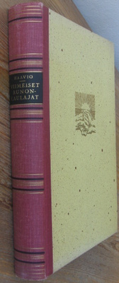 Martti Haavio: Viimeiset runonlaulajat, Wsoy 1948. 366 s.