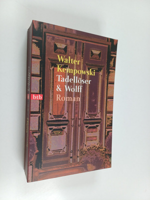 Walter Kempowski : Tadellöser & Wolff : Ein burgerlicher ...