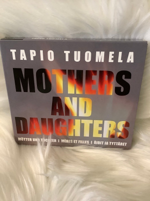 TAPIO TUOMELA:MOTHERS & DAUGHTERS 2CD+ VIHKO