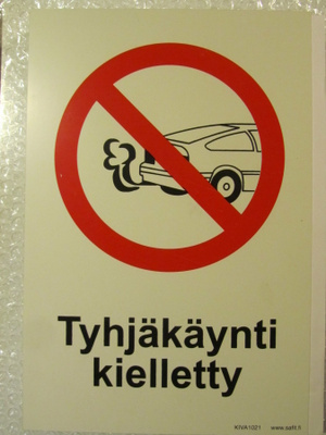 Kilpi • Tyhjäkäynti kielletty