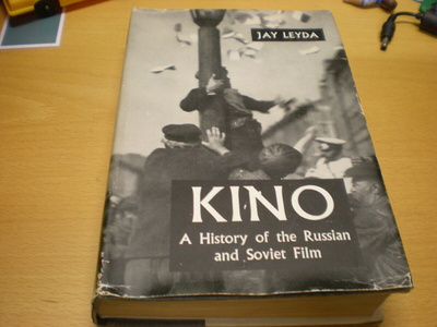 Jay Leyda: KINO - A History of the Russian and Soviet Film