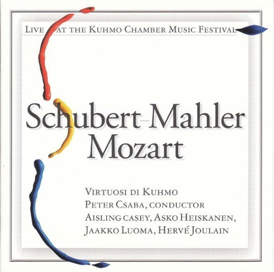 Schubert-Mahler Mozart - Live at the Kuhmo Chamber Music Fes