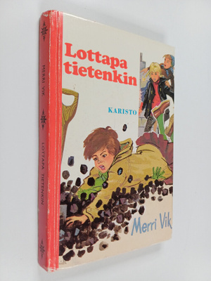 Merri Vik : Lottapa tietenkin
