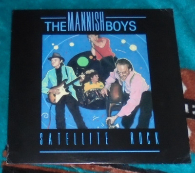 THE MANNISH BOYS ~ Satellite Rock ~ LP Gary Primich