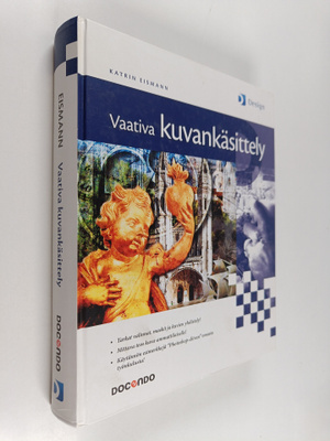 Katrin Eismann : Vaativa kuvankäsittely