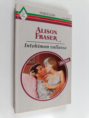 Alison Fraser : Intohimon vallassa