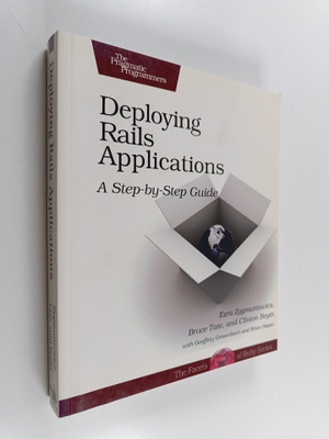 Bruce Tate ym. : Deploying Rails Applications - A Step-by...