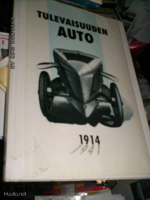 Tulevaisuuden Auto 1914-1941 ( 1991 ) Sis.postikulut