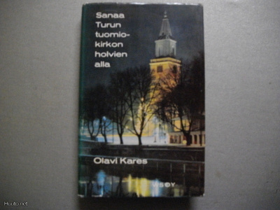 Olavi Kares: Sanaa Turun tuomiokirkon holvien alla (20.3)