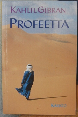 Kahlil Gibran: Profeetta, Karisto 1993. 19. painos. 115 s.