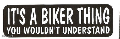 It's A Biker Thing You Wouldn't... - Uusi prätkätarra