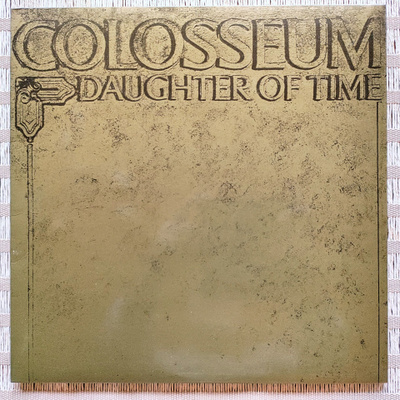 COLOSSEUM - DAUGHTER OF TIME LP