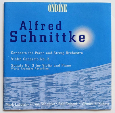 SCHNITTKE • LUBOTSKY • GOTHONI – Ondine CD 1997