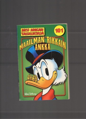 Aku Ankan Taskukirja n:o 101 Maailman rikkain Ankka.