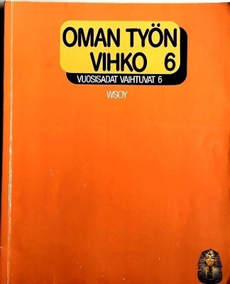 Vuosisadat vaihtuvat 6 Oman työn vihko