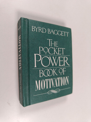 Byrd Baggett : The Pocket Power Book of Motivation