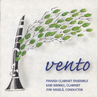 Finnish Clarinet Ensemble: VENTO - CD 1999 - Kari Kriikku