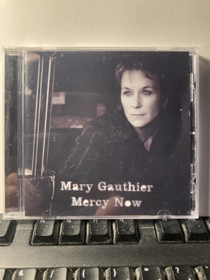 MARY GAUTHIER: Mercy Now, CD